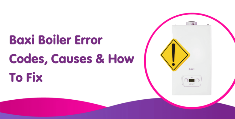 Baxi Boiler Error Codes, Faults & Troubleshooting | Boiler Central