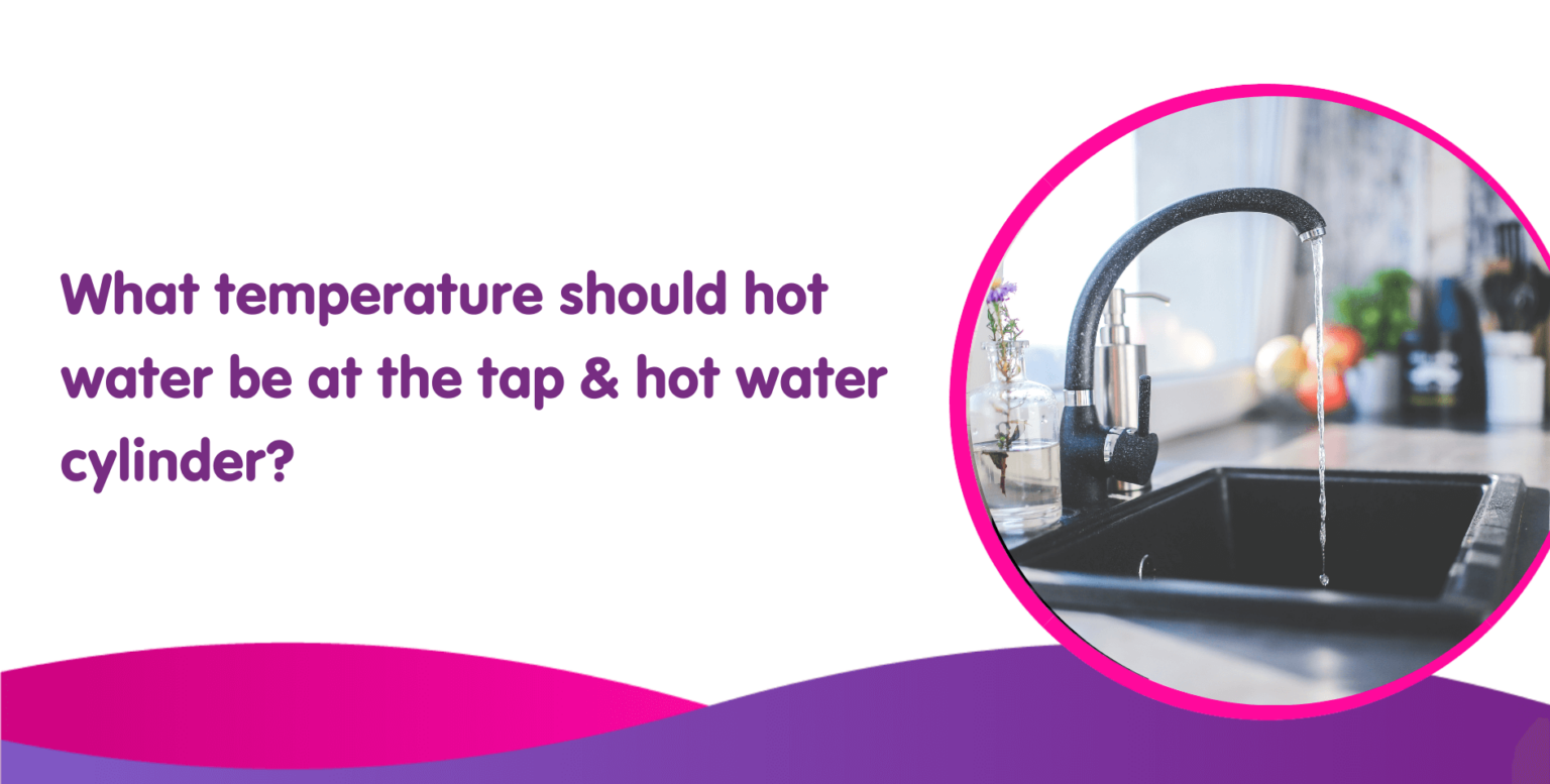 what-temperature-should-hot-water-be-at-the-tap-uk-boiler-central