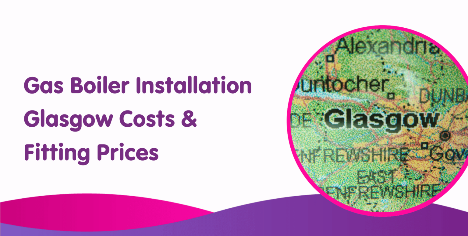 gas-boiler-installation-glasgow-costs-fitting-prices-boiler-central