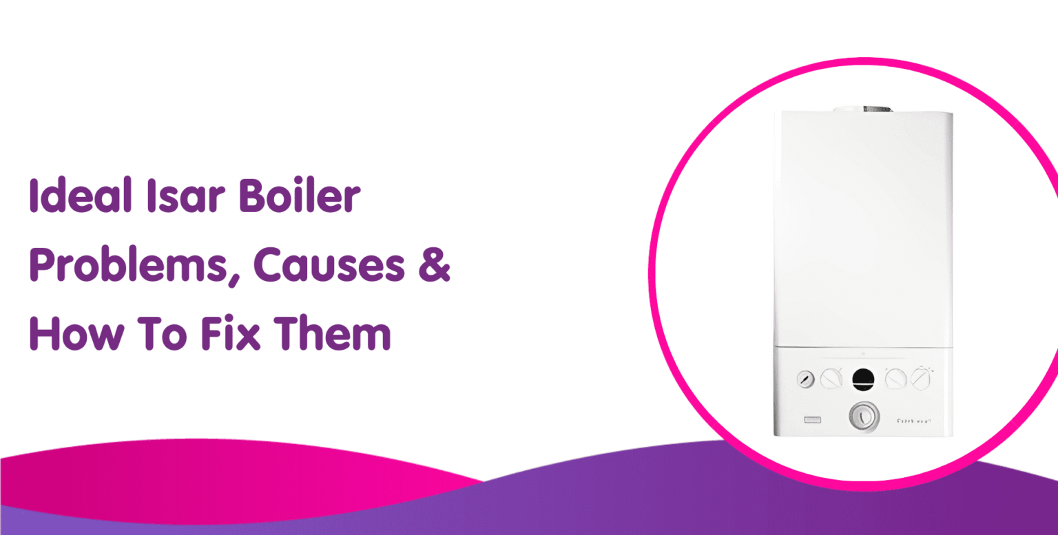 Ideal Isar Boiler Problems - Common Issues & How To Fix Them