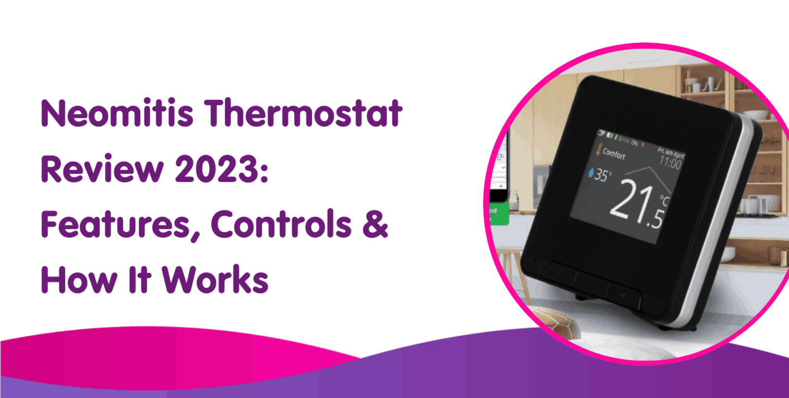 Neomitis Thermostat Review 2024 Features & How It Works