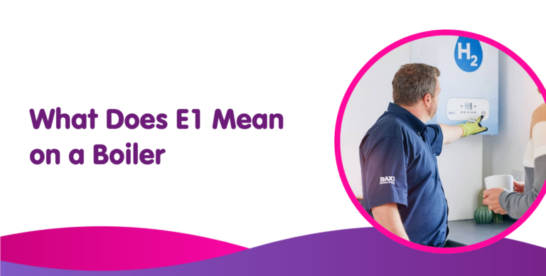 e1-on-boiler-what-does-e1-mean-on-baxi-potterton-or-main-boiler